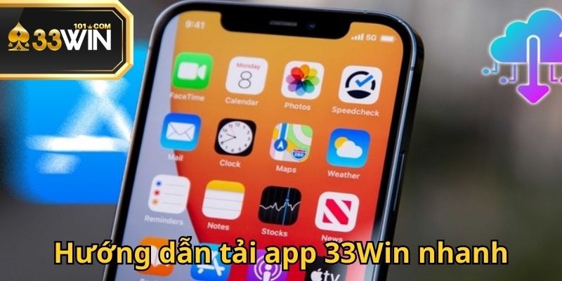 Tải app 33Win về điện thoại cực kỳ đơn giản chỉ với vài thao tác nhanh